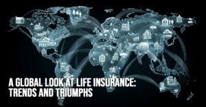 LIFE-A Global Look at Life Insurance_ Trends and Triumphs