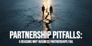 BUSINESS-Partnership Pitfalls_ 5 Reasons Why Business Partnerships Fail