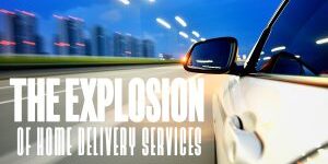 Home-The Explosion of Home Delivery Services